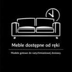 MEBLE DOSTĘPNE OD RĘKI